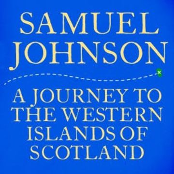 A Journey to the Western Islands of Scotland audiobook, Samuel Johnson