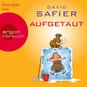 Aufgetaut (Ungekürzte Lesung), David Safier
