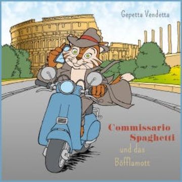 Commissario Spaghetti und das Böfflamott audiobook, Gepetta Vendetta
