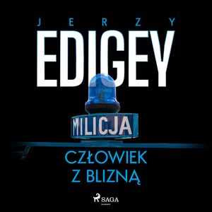 Człowiek z blizną, Jerzy Edigey