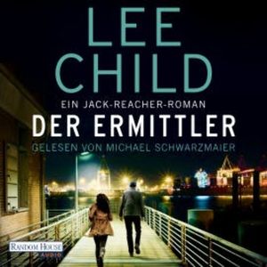 Der Ermittler, Lee Child