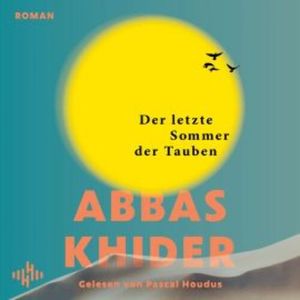 Der letzte Sommer der Tauben, Abbas Khider