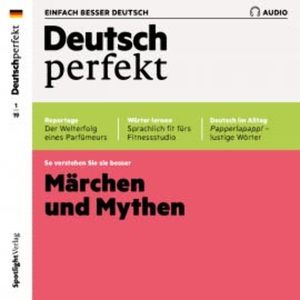 Deutsch lernen Audio - Märchen und Mythen, Spotlight Verlag