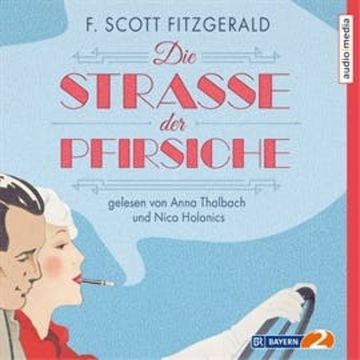 Die Straße der Pfirsiche audiobook, F. Scott Fitzgerald