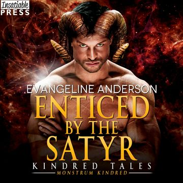 Enticed by the Satyr - A Novel of the Monstrum Kindred - Kindred Tales, Book 38 (Unabridged) audiobook, Evangeline Anderson