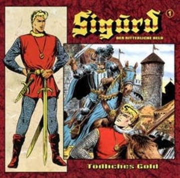Tödliches Gold (Sigurd - Der ritterliche Held 1) audiobook, Markus Winter
