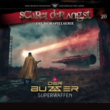 Folge 20 - Der Buzzer - Wunderwaffen - Teil 3/3 audiobook, Carsten Fehse
