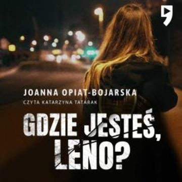 Gdzie jesteś, Leno? audiobook, Joanna Opiat-Bojarska