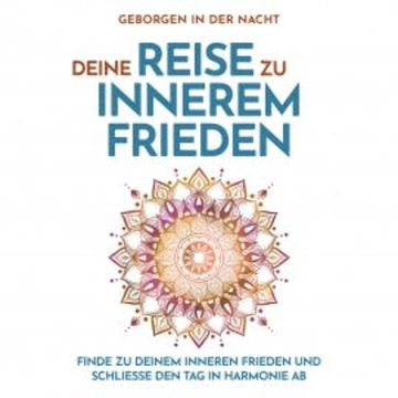 Geborgen in der Nacht: Deine Reise zu innerem Frieden audiobook, Raphael Kempermann