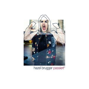 Hazel Brugger passiert*, Hazel Brugger