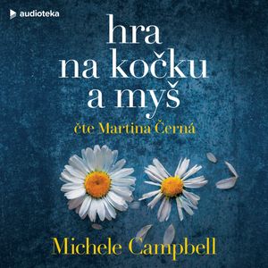 Hra na kočku a myš, Michele Campbell