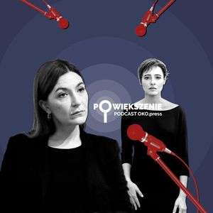 Jak reagować na potworności? Stoicy, Hegel i dr Katarzyna Kasia o państwie PiS i o nadziei, OKO.press