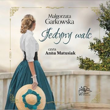 Jedyny walc audiobook, Małgorzata Garkowska
