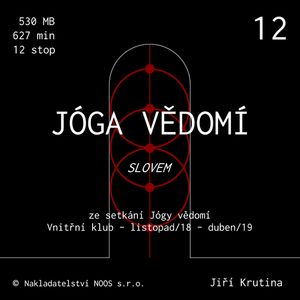 Jóga vědomí slovem 12, Jiří Krutina