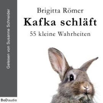Kafka schläft (Ungekürzt) audiobook, Brigitta Römer