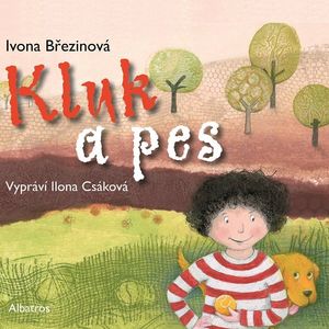 Kluk a pes, Ivona Březinová