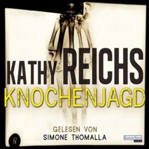 Knochenjagd, Kathy Reichs