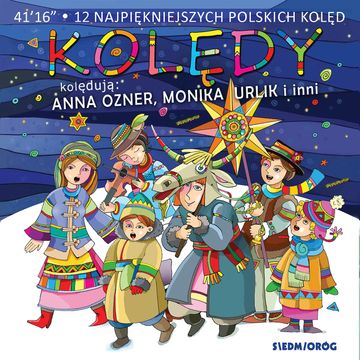 Kolędy audiobook, Agnieszka Gorączkowska, Anna Ozner, chór „Solina”, Daniel Wojsa, Monika Urlik