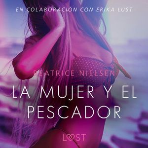 La mujer y el pescador - Relato erotico, Beatrice Nielsen