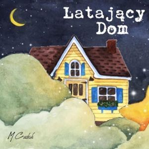 Latający Dom. Niebieskie Migdały, Małgorzata Cudak