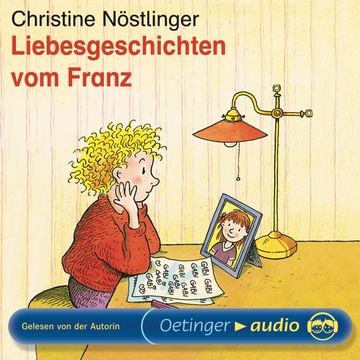 Liebesgeschichten vom Franz audiobook, Christine Nöstlinger