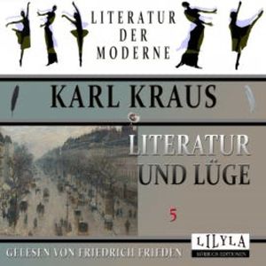Literatur und Lüge 5, Karl Kraus