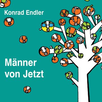 Männer von Jetzt audiobook, Konrad Endler