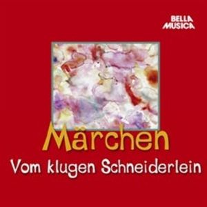 Märchen: Vom klugen Schneiderlein, Hans Christian Andersen, Jacob Grimm, Wilhelm Grimm