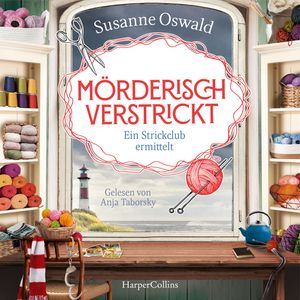 Mörderisch verstrickt - Ein Strickclub ermittelt, Susanne Oswald