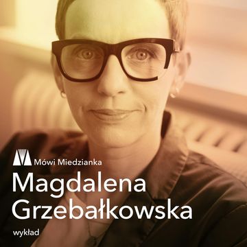 Mówi Miedzianka: Magdalena Grzebałkowska audiobook, Magdalena Grzebałkowska