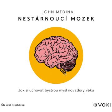 Nestárnoucí mozek audiobook, John Medina