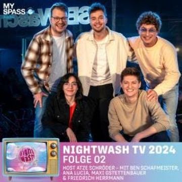 NightWash, Folge 2: NightWash TV 2024 audiobook, Ana Lucia, Atze Schröder, Ben Schafmeister, Friedrich Herrmann, Maxi Gstettenbauer