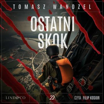 Ostatni skok. Komisarz Oczko. Tom 22 audiobook, Tomasz Wandzel
