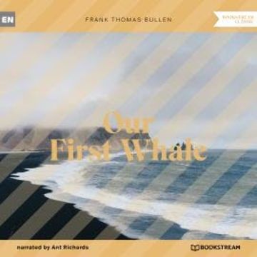 Our First Whale (Unabridged) audiobook, Frank Thomas Bullen
