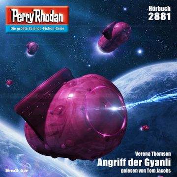 Perry Rhodan 2881: Angriff der Gyanli audiobook, Verena Themsen