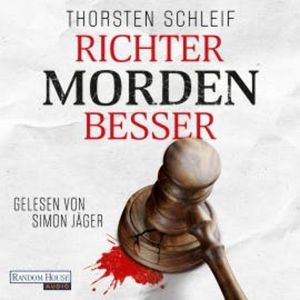 Richter morden besser, Thorsten Schleif