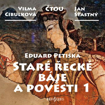Staré řecké báje a pověsti 1 audiobook, Eduard Petiška