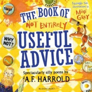 The Book of Not Entirely Useful Advice, A.F. Harrold