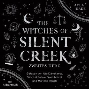 The Witches of Silent Creek 2: Zweites Herz audiobook, Ayla Dade