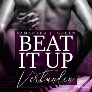 Verbunden - Beat It Up 3 (Ungekürzt), Samantha J. Green