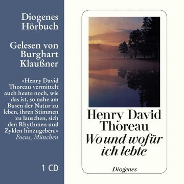 Wo und wofür ich lebe audiobook, Henry David Thoreau