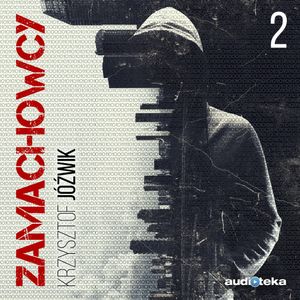 Zamachowcy. Odcinek 2, Krzysztof Jóźwik