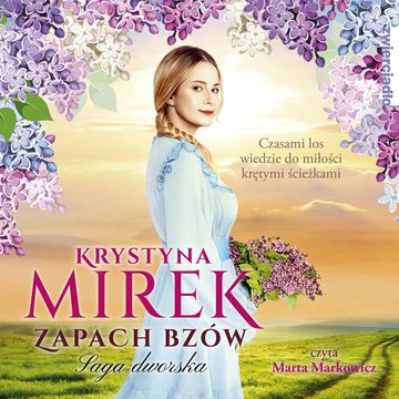 Zapach bzów audiobook, Krystyna Mirek