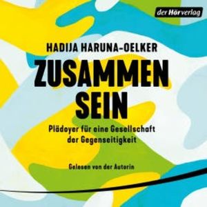 Zusammensein, Hadija Haruna-Oelker
