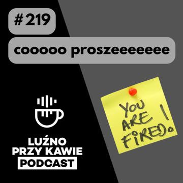 #219 - Coo Proszeeeeee audiobook, NAAB.pl	Adam Borodo