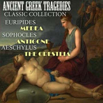 Ancient Greek Tragedies. Classic collection audiobook, Euripides