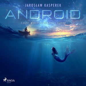 Android, Jarosław Kasperek
