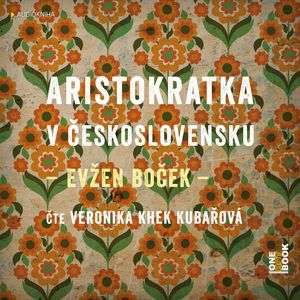 Aristokratka v Československu, Evžen Boček