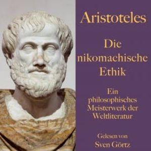Aristoteles: Die nikomachische Ethik, Aristotelés