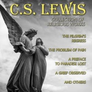 C. S. Lewis. Collection of Religious Works, C. S. Lewis